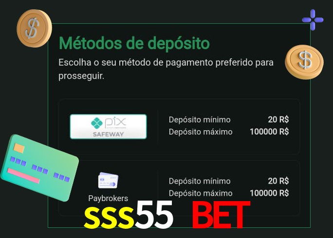 O cassino sss55 bet oferece uma grande variedade de métodos de pagamento