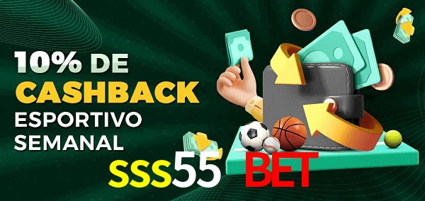 10% de bônus de cashback na sss55 bet